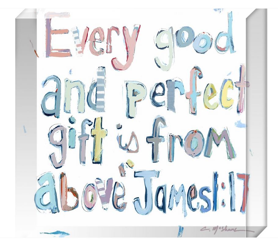 "James 1:17" Acrylic : More Pinks