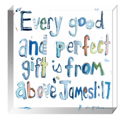 "James 1:17" Acrylic : More Pinks